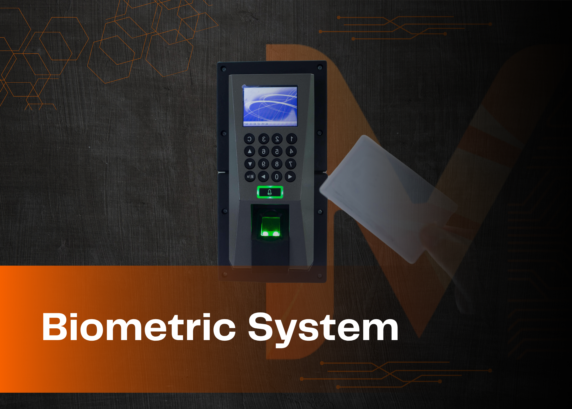 Biometric System